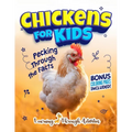 Chickens For Kids: Pecking Through The Facts