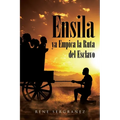 Ensila ya Empica la Ruta del Esclavo