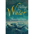 Falling for Water