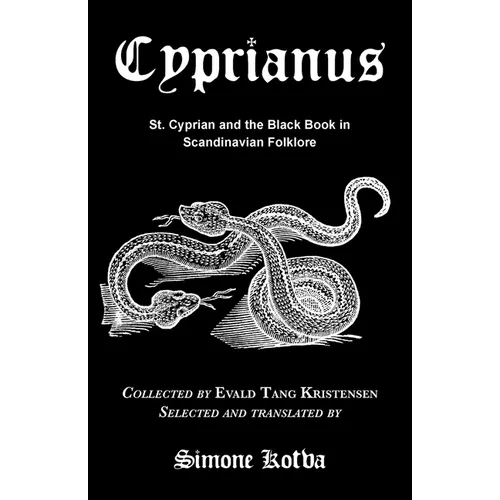 Cyprianus: St. Cyprian and the Black Book in Scandinavian Folklore