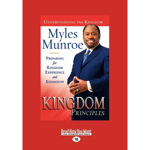 Kingdom Principles Trade Paper: Preparing for Kingdom Experience and Expansion