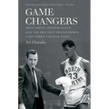 Game Changers: Dean Smith, Charlie Scott, and the Era That Transformed a Southern College Town
