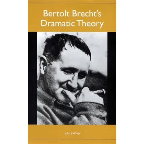 Bertolt Brecht's Dramatic Theory