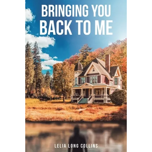 Bringing You Back to Me