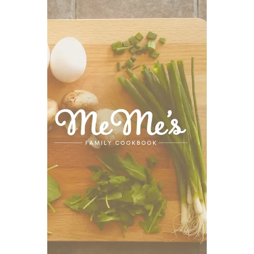 MeMe's Family Cookbook