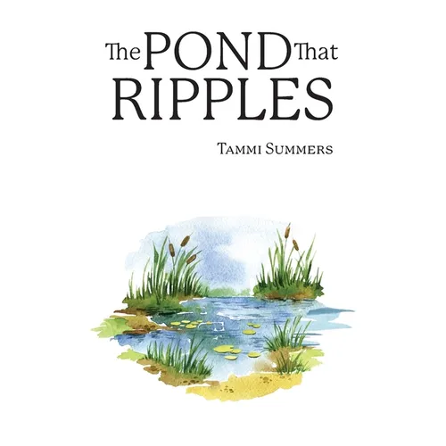 The Pond that Ripples