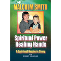 Spiritual Power, Healing Hands