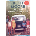 All My Knotted-Up Life: A Memoir