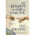 The Kingdom of God Is Within You (Warbler Classics Annotated Edition)