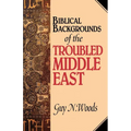 Biblical Backgrounds Of The Troubled Middle East