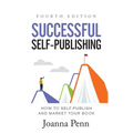 Successful Self-Publishing: How to Self-Publish and Market Your Book