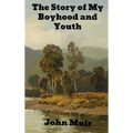 The Story of My Boyhood and Youth