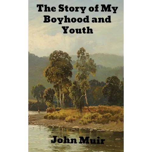 The Story of My Boyhood and Youth