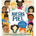 Nuestra Piel: Una Primera Conversación Sobre La Raza