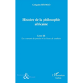 Histoire de la Philosophie (Livre III) Africaine Les Courant