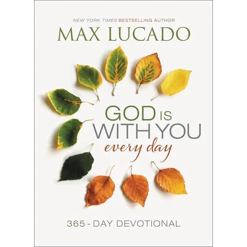God Is with You Every Day: Daily Devotions of Hope and Comfort for When Life Feels Uncertain (a 365-Day Devotional)