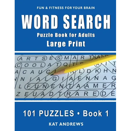 Word Search Puzzle Book for Adults: Large Print 101 Puzzles - Book 1