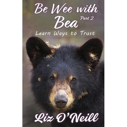 Be Wee With Bea 2: Learn Ways To Trust