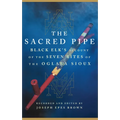 The Sacred Pipe: Black Elk's Account of the Seven Rites of the Oglala Sioux Volume 36