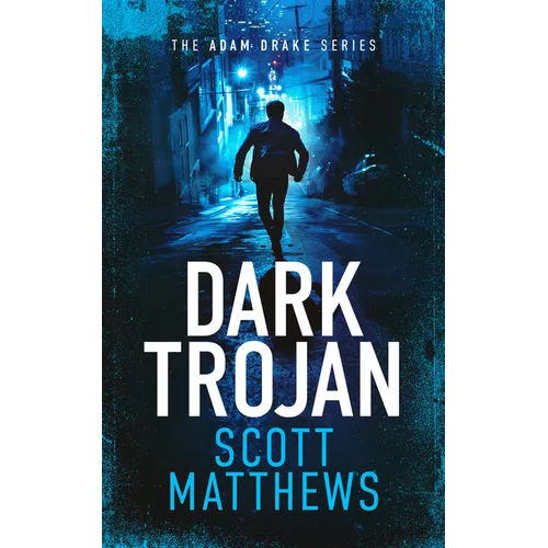 Dark Trojan: An Adam Drake Novel