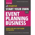 Start Your Own Event Planning Business: Your Step-By-Step Guide to Success