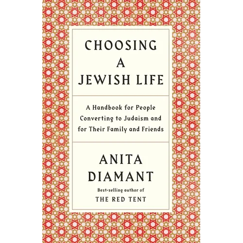 Choosing a Jewish Life, Revised and Updated: A Handbook for People Converting to Judaism and for Their Family and Friends