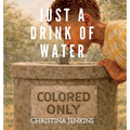 Just a Drink of Water