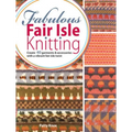 Fabulous Fair Isle Knitting