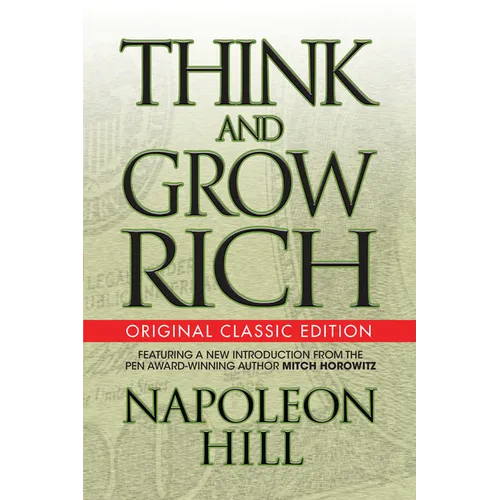 Think and Grow Rich (Original Classic Edition)