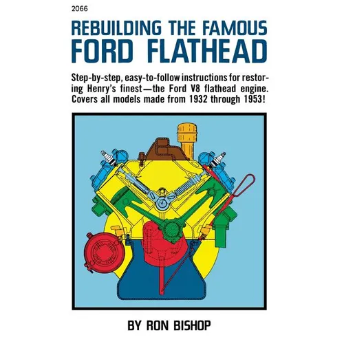 Rebuilding the Famous Ford Flathead