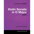 George Frideric Handel - Violin Sonata in D Major - Hw371 - A Score for Violin and Piano