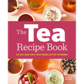 The Tea Recipe Book: 50 Hot and Iced Teas from Lattes to Bobas