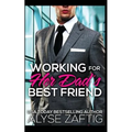Working for Her Dad's Best Friend