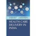 Health Care Delivery in India
