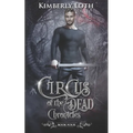 Circus of the Dead Chronicles: Book 4