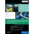 Plant Maintenance with Sap: Business User Guide
