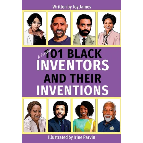 A Further 101 Black Inventors and their Inventions