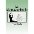 La Metamorfosis (Spanish) Edition