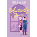 Reluctantly Yours