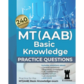 MT(AAB) Basic Knowledge practice questions: Practice for the MT(AAB) Basic Knowledge exam