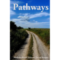 Pathways: Journeys along Britain's historic byways
