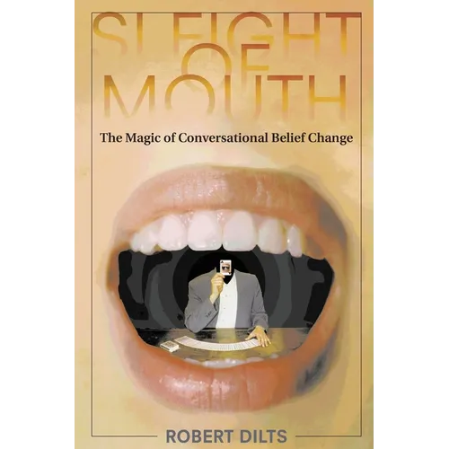 Sleight of Mouth: The Magic of Conversational Belief Change