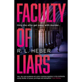 Faculty of Liars: A Seductive Dark Academia Psychological Thriller
