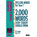 Spelling Words for Year 7: 2,000 Words Every Student Should Know (KS3 English Ages 11-12)
