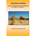 Boiling It Down: : The Electronic Poetry Chapbooks of Larry D. Thomas