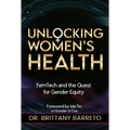 Unlocking Women's Health: Femtech and the Quest for Gender Equity