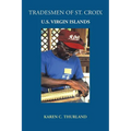 Tradesmen of St. Croix: U.S. Virgin Islands