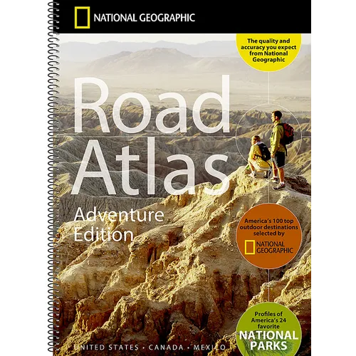 National Geographic Road Atlas 2027: Adventure Edition [United States, Canada, Mexico]