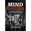 Mind Tavern: Essential Music Playlists for the Headphone Generation