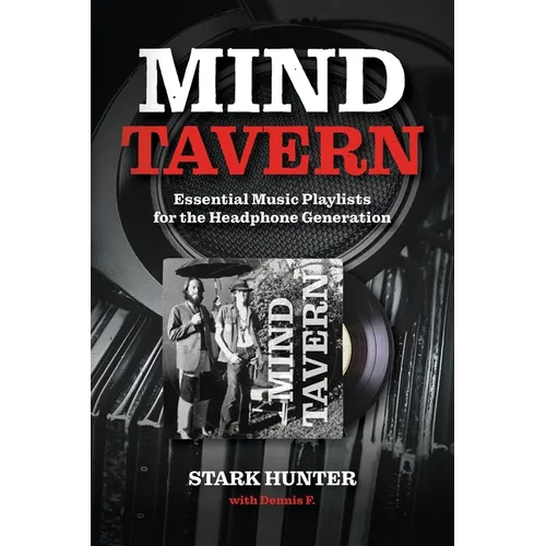 Mind Tavern: Essential Music Playlists for the Headphone Generation